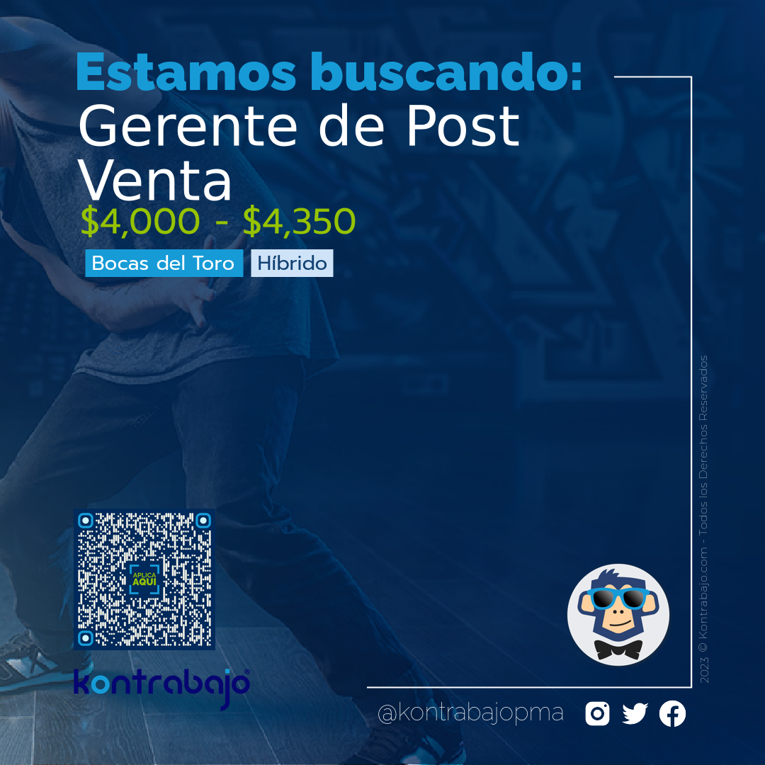 Gerente de Post Venta - Empresa Confidencial - Kontrabajo Panamá.